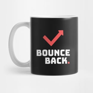 Bounce Back || White Version Mug